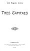 [Gutenberg 61554] • Tres capitaes